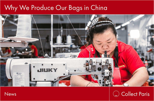 Why we produce our bags in China